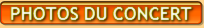 PHOTOS DU CONCERT